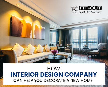 How Interior Design Company Can Help You Decorate a New Home